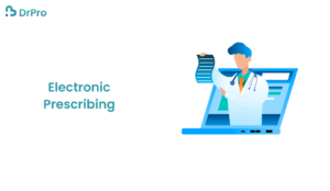 Electronic Prescribing