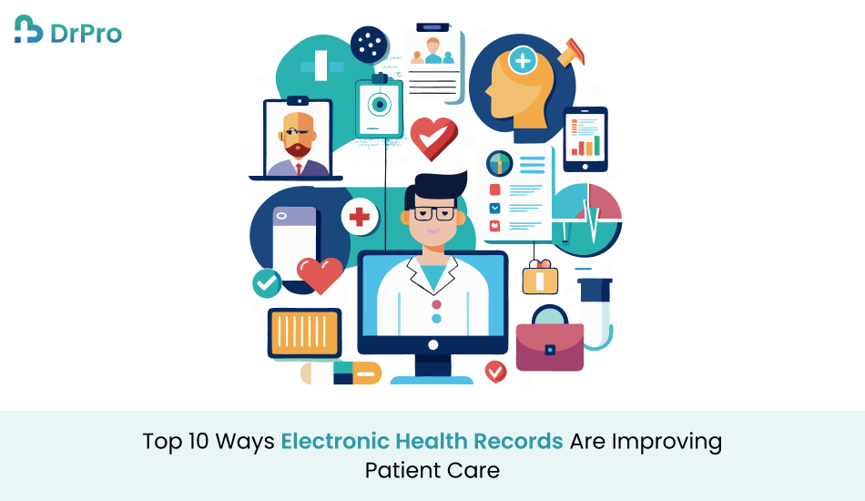 Top 10 Ways Electronic Health Records Are Improving Patient Care