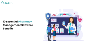 10 Essential Pharmacy Management Software Benefits