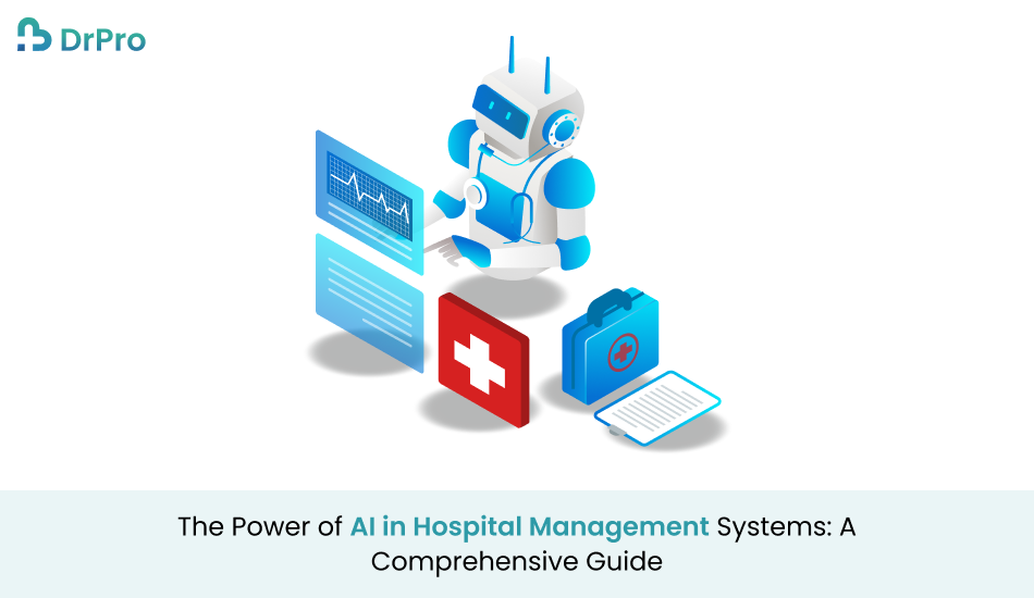 The Power of AI in Hospital Management Systems: A Comprehensive Guide