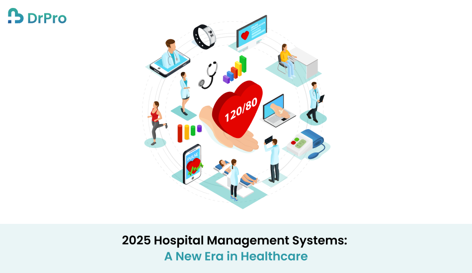 2025 Hospital Management Systems: A New Era in Healthcare