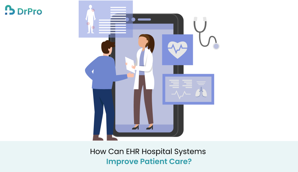 How Can EHR Hospital Systems Improve Patient Care?